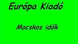 Európa Kiadó  Mocskos idők [upl. by Dillie]