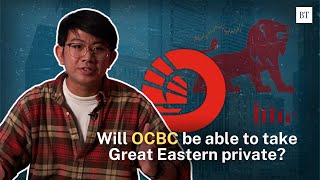 Will OCBC be able to take Great Eastern Private  BT Explains [upl. by Dorcia614]