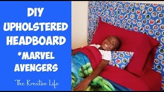 DIY Upholstered Headboard Marvel Avengers [upl. by Ediva]