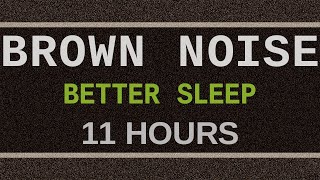 Better Sleep with Smoothed Brown Noise 11 HOURS Relaxation Sleep Studying ADHD and Tinnitus [upl. by Bodkin]