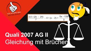 Mathe Quali Bayern 2007 Teil B Aufgabengruppe AG II Aufgabe 1 Gleichung mit Brüchen [upl. by Priscilla]