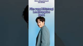 FILM YANG DIBINTANGI LEE KWANG SOO PART 1 [upl. by Benzel]