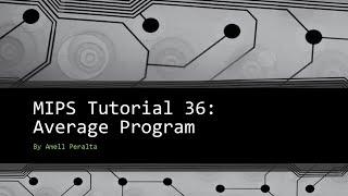 MIPS Tutorial 36  Average Program [upl. by Fiorenze]