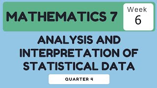 Analysis and Interpretation of Statistical Data  Grade 7 Math Quarter 4 Week 6 ETULAY [upl. by Adnahsed393]