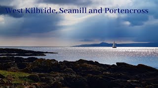 A walk from West Kilbride Seamill to Portencross Ayrshire  A Glen And A Beach [upl. by Wolgast814]