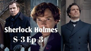 Sherlock Holmes s3 Ep3 last [upl. by Anelram585]