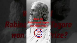 Rabindranath Tagore won Nobel Prize  Rabindranath Tagore  Nobel Prize  Literature  GK shorts [upl. by Eppesiug]