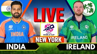 Live India vs Ireland Match  Live Score amp Commentary  IND vs IRE Live  T20 World Cup 2024 [upl. by Annaeed]