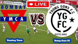 Bombay Ymca Vs Young Guns FC Football Score Live streaming [upl. by Ahsatsana]