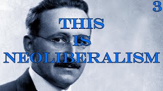 This Is Neoliberalism ▶︎ Hayek and the Mont Pelerin Society I 1918  1939 Part 3 [upl. by Nilats]