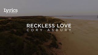 Reckless Love Radio Version Lyric Video  Cory Asbury [upl. by Udelle500]