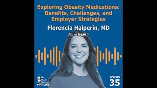 Exploring Obesity Medications Benefits Challenges and Employer Strategies [upl. by Aninat]