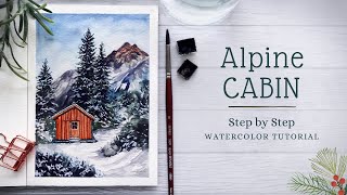 Alpine Cabin Step by Step Watercolor Tutorial [upl. by Foulk]