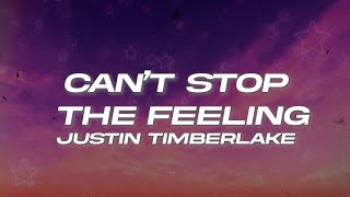 Justin Timberlake  Cant Stop The Feeling Lyrics [upl. by Notna]