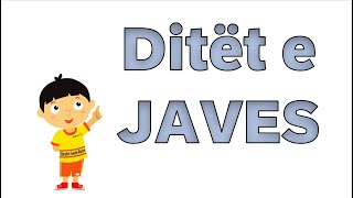 Ditet e Javes [upl. by Annahsal]