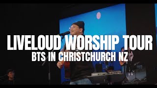 Liveloud Worship Tour in Christchurch NZ – BTS [upl. by Nojad]