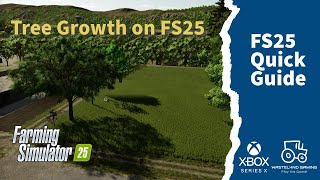 FS25 Quick Guide  Tree Growth FS25 howto farmingsimulator25 xboxseriesx console [upl. by Fortin]