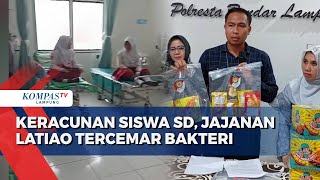 Update Keracunan Siswa Jajanan Latiao Tercemar Bakteri [upl. by Rue]