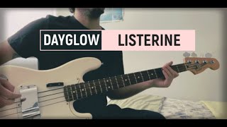 LISTERINE  DAYGLOW BASS COVER WITH TABS [upl. by Arimihc]