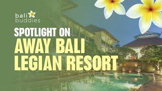 Spotlight on AWAY Bali Legian Resort [upl. by Prochora]