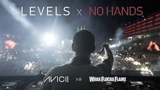 AVICII x Waka Flocka Flame  Levels x No Hands Remix [upl. by Repsag]