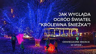 Garden of Lights  Ogród Świateł quotKrólewna Śnieżkaquot  Warszawa  Powsin  BUTAKA TRAVEL FAMILY [upl. by Valdas26]