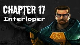 HalfLife 100 Walkthrough Chapter 17 Interloper [upl. by Patrice]