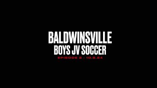 Baldwinsville Boys JV Soccer 2024 Episode 2 [upl. by Jeannine]