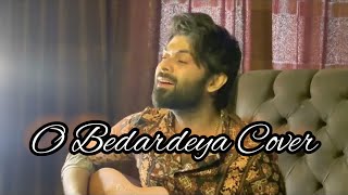 O Bedardeya Cover By Vahaj Hanif [upl. by Odo]