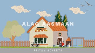 Alag Aasmaan  Cover by Pritam Acharya [upl. by Reeher738]