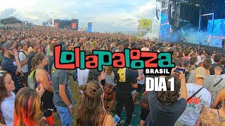 Lollapalooza Brasil 2019  1° dia [upl. by Eannyl]