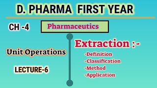 Extraction  CH4  L6  Unit operation  Pharmaceutics  DPharm first year [upl. by Nnyledam]