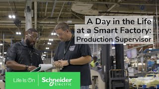 A Day in the Life at a Smart Factory Production Supervisor  Schneider Electric [upl. by Hendrik32]