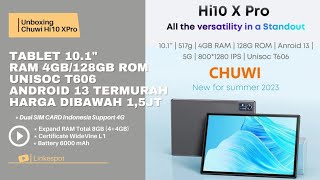 UNBOXING CHUWI TABLET 101quot Hi10 XPro  Hi10X Pro  Hi10 X Pro RAM 4GB128GB ROM UNISOC T606 [upl. by Pelmas]