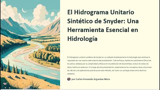 El Hidrograma Unitario Sintético de Snyder Una Herramienta Esencial en Hidrología [upl. by Howzell]