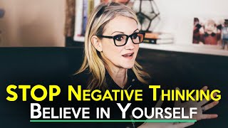 STOP Negative Thinking and Believe in Yourself  Mel Robbins Motivational Speech [upl. by Childers913]