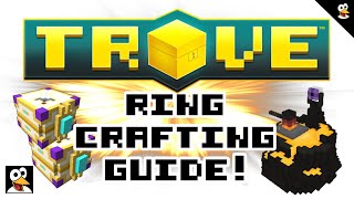 TROVE  RINGCRAFTING GUIDE 1300  Trove Guide amp Tutorial [upl. by Straus]