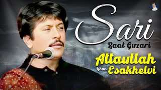 Sari Raat Guzari  New Song  Attaullah Khan Esakhelvi [upl. by Sapers]