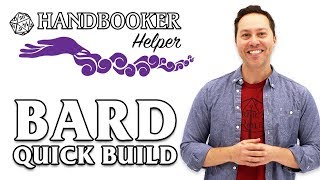 Handbooker Helper Bard Quick Build [upl. by Ainala]