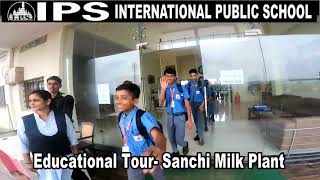 IPS School Sagar Educational Tour  Sanchi Milk Plant 2024 [upl. by Anaerdna]