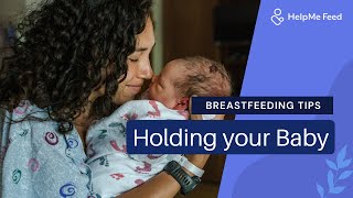 Breastfeeding Tips Holding Your Baby [upl. by Vittorio]