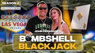 John Cerasanis Bombshell Blackjack  Season 2 Ep 3 [upl. by Ivanah]