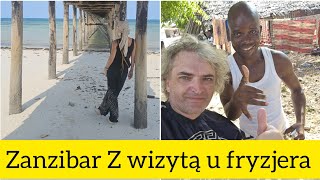 Zanzibar Usługi fryzjerskie na wyspie Opitolił mnie jak barana  Spacer po plaży Kwidengwi [upl. by Eadrahc774]