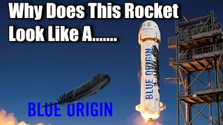 Why Does Blue Origins Rocket Look Like You Know ummm [upl. by Aisena]