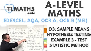 ALevel Maths O311 Sample Means Hypothesis Testing Example 3  Test Statistic Method [upl. by Arodoeht]