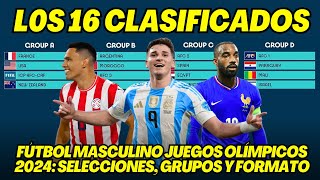 JUEGOS OLÍMPICOS PARÍS 2024 LAS 16 SELECCIONES DE FÚTBOL MASCULINO  GRUPOS  FORMATO [upl. by Mroz]