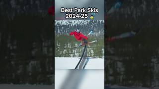 Best Park Skis for the 202424 Ski Season skiing [upl. by Airotkciv]