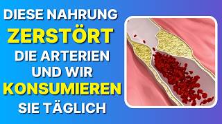 DIESES NAHRUNGSMITTEL ZERSTÖRT DIE ARTERIEN UND WIR ESSEN ES TÄGLICH 🆘 [upl. by Ollayos]