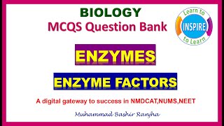 EnzymesFactors MCQS MDCATBioMCQS MDCATBiologyQuestionBank NMDCAT2023NUMS2023MDCAT2023Bio [upl. by Belinda]