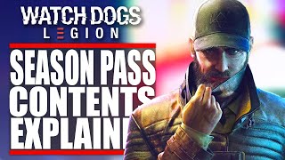 Watch Dogs Legion Season Pass Explained Aiden Pearce Assassins Creed Wrench amp MORE [upl. by Nonnah382]